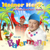 Heiner Herz - Nur am Ballermann