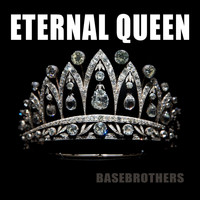 Basebrothersrec - Eternal Queen