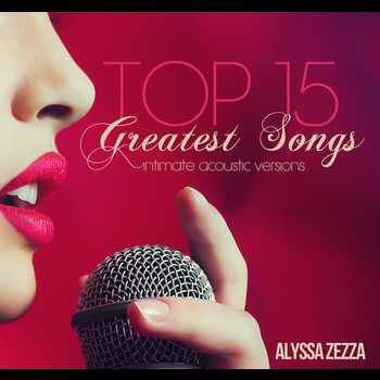 Alyssa Zezza - TOP 15 GREATEST SONGS Intimate Acoustic Versions