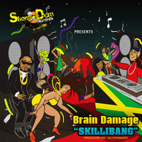 Brain Damage - Skillibang - Single