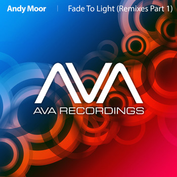 Andy Moor - Fade To Light (Remixes - Part 1)