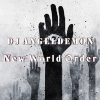 Dj Angeldemon - New World Order