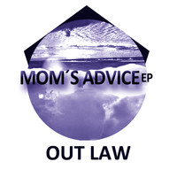 Out Law - Mom's Advice