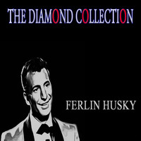Ferlin Husky - The Diamond Collection (Original Recordings)