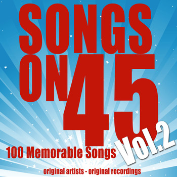 Various Artists - Songs on 45, Vol. 2 (100 Original Recordings)