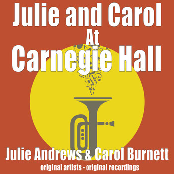Various Artists - Julie and Carol at Carnegie Hall