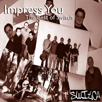 Switch - Impress You - The Best of Switch