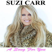 Suzi Carr - A Song for You