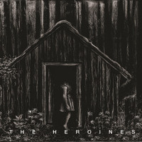 The Heroines - The Heroines