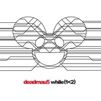 Deadmau5 - while(1<2)