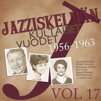 Various Artists - Jazziskelmän kultaiset vuodet 1956-1963 Vol 17