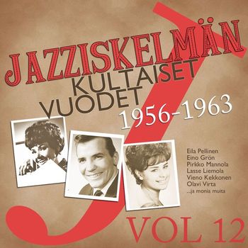Various Artists - Jazziskelmän kultaiset vuodet 1956-1963 Vol 12
