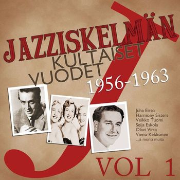 Various Artists - Jazziskelmän kultaiset vuodet 1956-1963 Vol 1