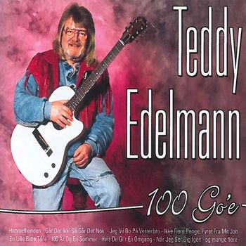 Teddy Edelmann - 100 Go'e