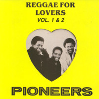 Pioneers - Reggae for Lovers, Vol. 1 & 2