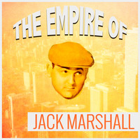Jack Marshall - The Empire of Jack Marshall