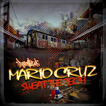 Mario Cruz - Sweat The Tech