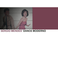 Sérgio Mendes - Sérgio Mendes' Dance Moderno