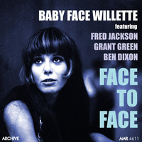 Baby Face Willette - Face to Face