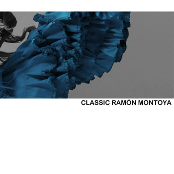 Ramón Montoya - Classic