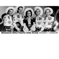 Maddox Brothers and Rose - Honky Tonkin'