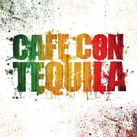 Cafe Con Tequila - Cafe Con Tequila