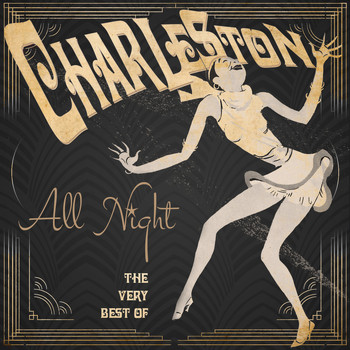 Various Artists - Charleston All Night! The Very Best Of