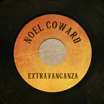 Noel Coward - Noel Coward Extravaganza