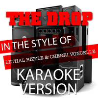Ameritz Audio Karaoke - The Drop (In the Style of Lethal Bizzle and Cherri Voncelle) [Karaoke Version] - Single