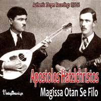 Apostolos Hatzichristos - Magissa Otan Se Filo