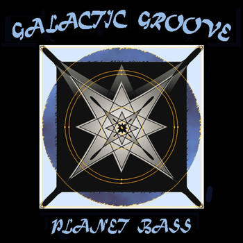 Galactic Groove - Planet Bass