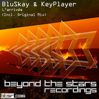 BluSkay & KeyPlayer - L'arrivee