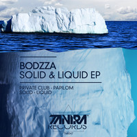 Bodzza - Liquid & Solid - EP