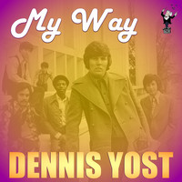 Dennis Yost - My Way