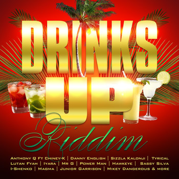Various Artists - Drinks up Riddim