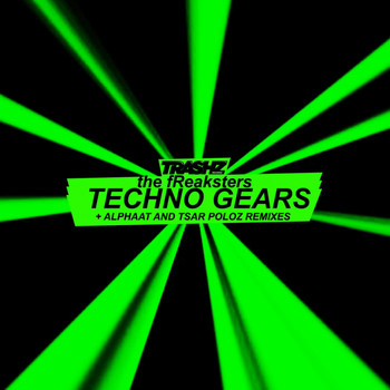 The Freaksters - Techno Gears Remixes