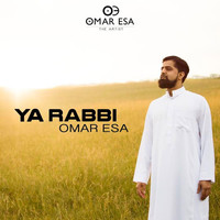 Omar Esa - Ya Rabbi