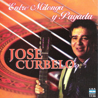 José Curbelo - Entre Milonga y Payada