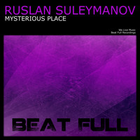 Ruslan Suleymanov - Mysterious Place