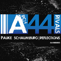 Pauke Schaumburg - Arch Rivals 005: Reflections