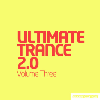 Various Artists - Ultimate Trance 2.0 - Volume Three