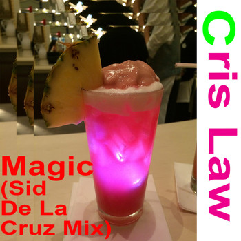 Cris Law - Magic (Sid De La Cruz Mix)