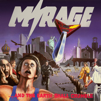 Mirage - ...and the Earth Shall Crumble