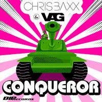 Chris Baxx & VAG - Conqueror Original Extended Mix