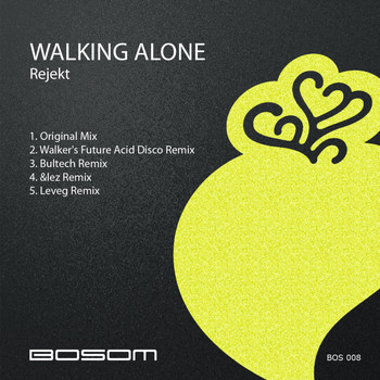 Rejekt - Walking Alone