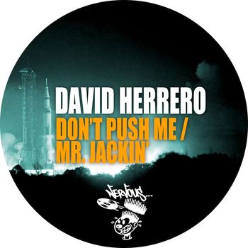 David Herrero - Don't Push Me / Mr. Jackin'