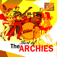 The Archies - Masters Of The Last Century: Best of The Archies