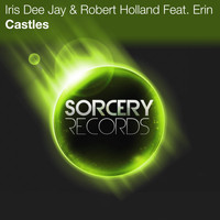 Iris Dee Jay & Robert Holland feat. Erin - Castles