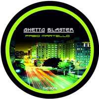 Fabio Martello - Ghetto Blaster