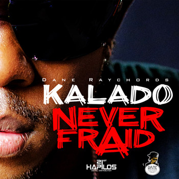 Kalado - Never Fraid